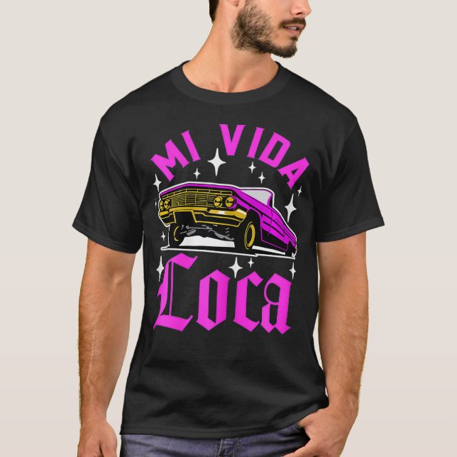 Camiseta Mulher Mi Vida Loca Lowrider Chicana Latina  (Frente)