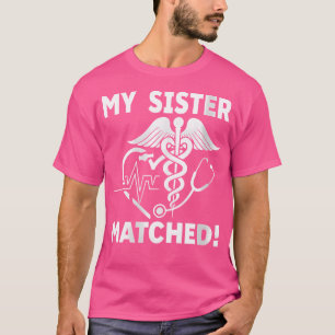 Camiseta Mulher Minha Irmã Corresponde à Match de Residênci