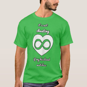 Camiseta Mulher: Mulheres não trapaceiam se meu marido quer