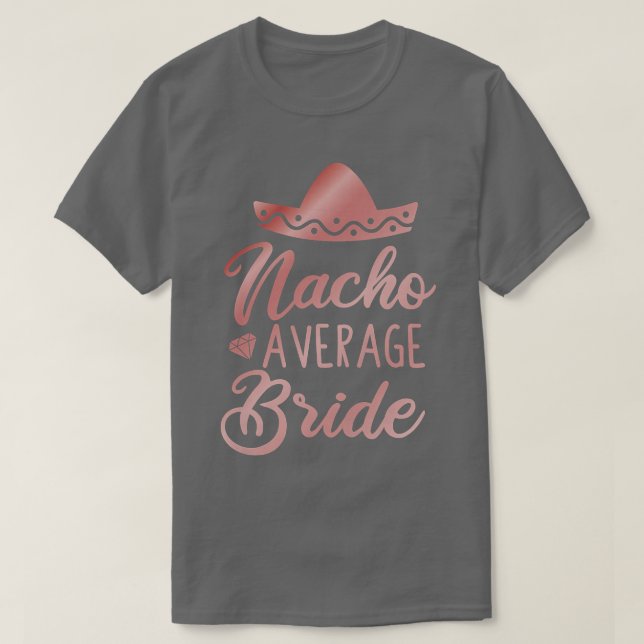 Camiseta Mulher Nacho Média Bride (Frente do Design)
