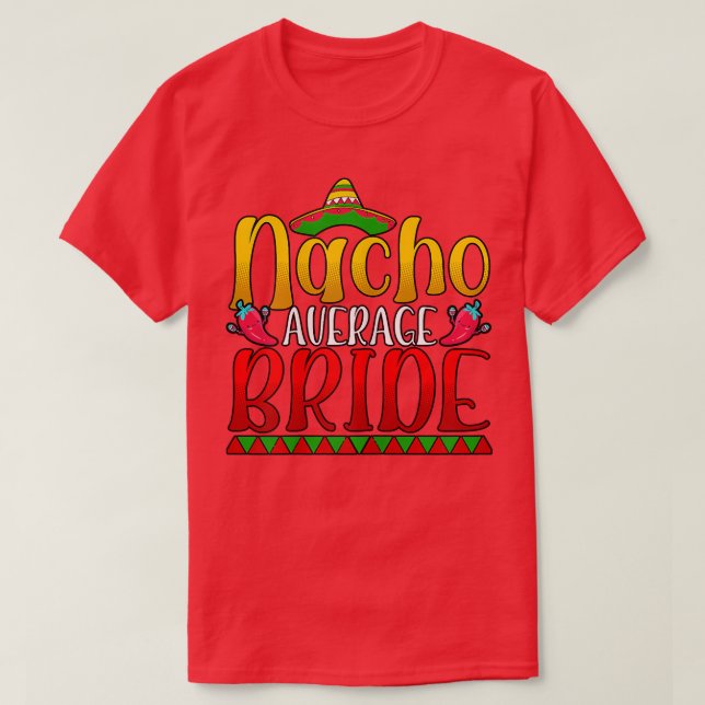 Camiseta Mulher Nacho Média Bride Cinco de Mayo Meico (Frente do Design)
