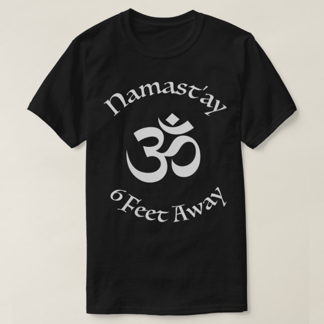 Camiseta Mulher Namas: 6 pés de distância Engraçado Yoga Gi (Frente do Design)