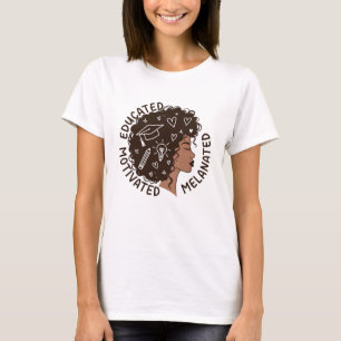 Camiseta Mulher Negra Afro Educada Motivada Melanizada