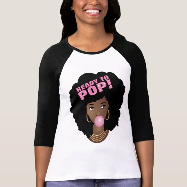 Camiseta Mulher Negra, Pronta para Pop, Bublegum, Rosa (Frente)