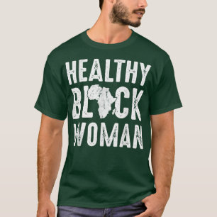 Camiseta Mulher Negra Saudável História Negra Mês África