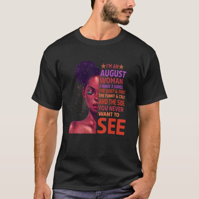 Camiseta Mulher Negra Sou Rainha de agosto Tenho três lados (Frente)