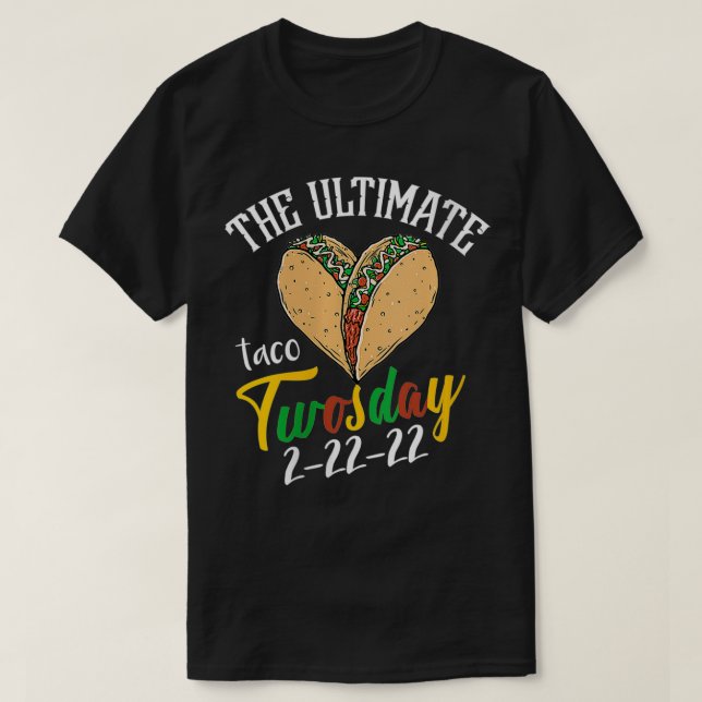 Camiseta Mulher: O Último Taco 22ª Terça-feira Engraçado 22 (Frente do Design)