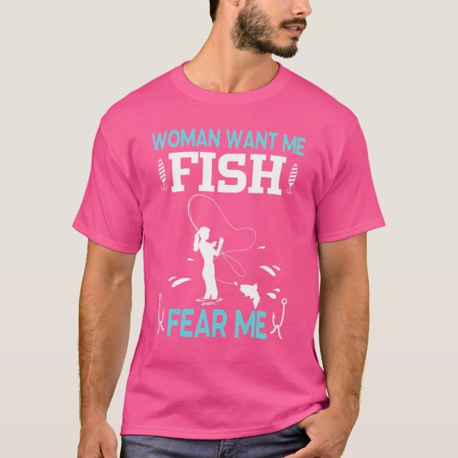 Camiseta Mulher Quer Que Eu Peixe Me Medo De Seu Garoto Gar (Frente)