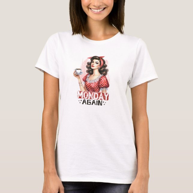 Camiseta Mulher retrora com café outra vez engraçado (Frente)