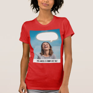 Camiseta Mulher Rindo Com Balão de Fala Universo Humor