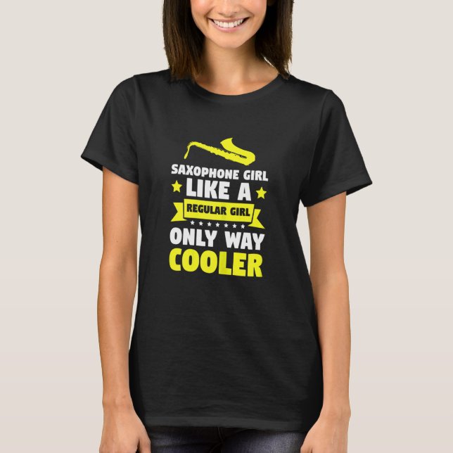 Camiseta Mulher Saxofônica Como Uma Gir Saxofônica Regular (Frente)