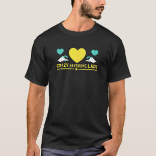 Camiseta Mulher Skydiver Louca Dama Skydive