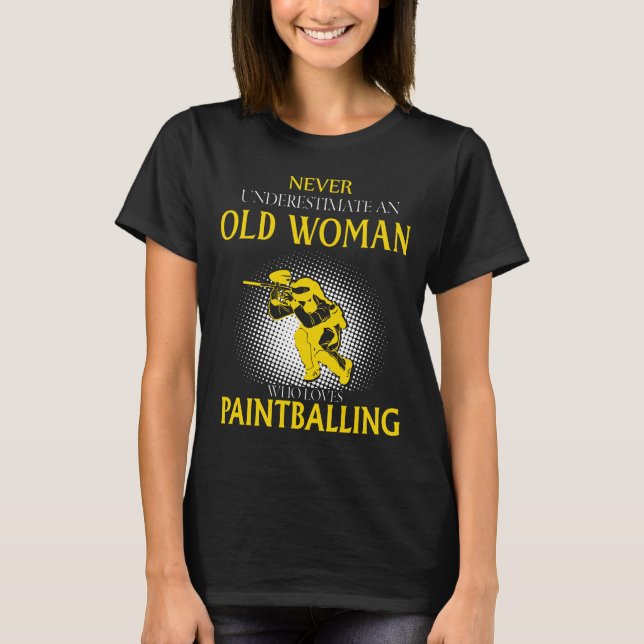 Camiseta Mulher Velha Que Adora PINTBALLING (Frente)