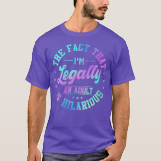 Camiseta Mulheres 18º Aniversário Eu sou legalmente um Adul