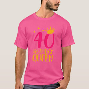 Camiseta Mulheres 40 Aniversário Rainha Quarenta Anos