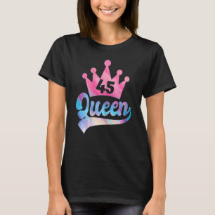 Camiseta Mulheres 45.º aniversário Rainhas Feliz Aniversári