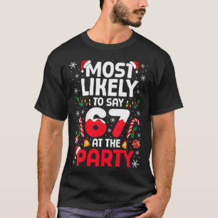 Camiseta Mulheres 67 Meme de Natal Engraçado Mais Provável