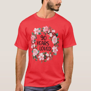 Camiseta Mulheres 90 Anos Amadas Mulheres Homens 90 Anos Co