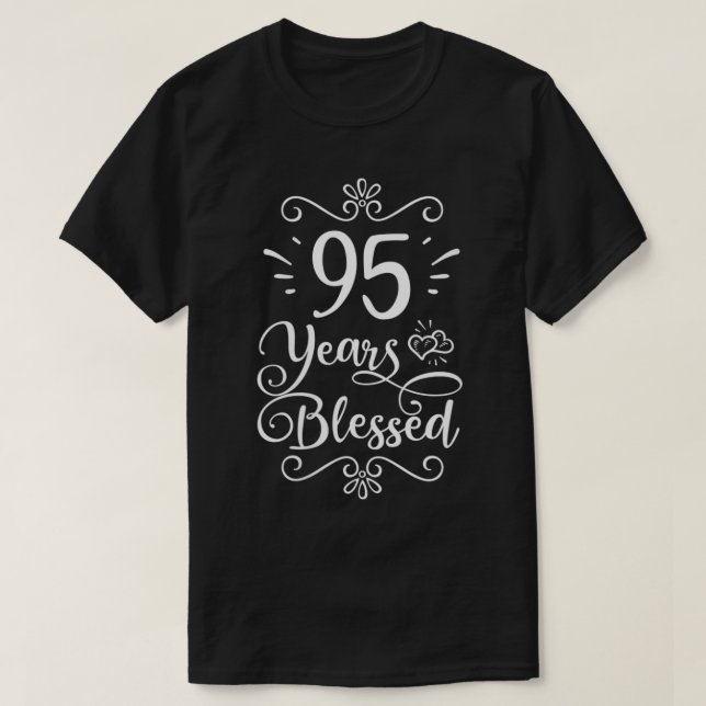 Camiseta Mulheres 95.º Aniversário 95 Anos Abençoado Je Rel (Frente do Design)