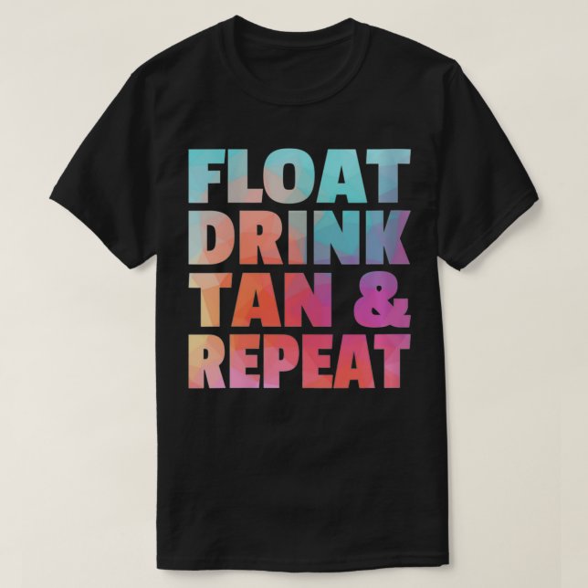 Camiseta Mulheres A Beber Flutuantemente Tan E Repetir O Sw (Frente do Design)