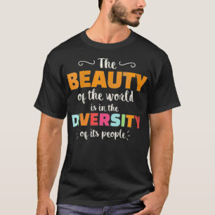 Camiseta Mulheres A Beleza Da Diversidade Mundial Do Seu Pe