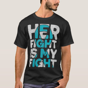 Camiseta Mulheres A Luta Dela É O Meu Apoio Ao Câncer de ov