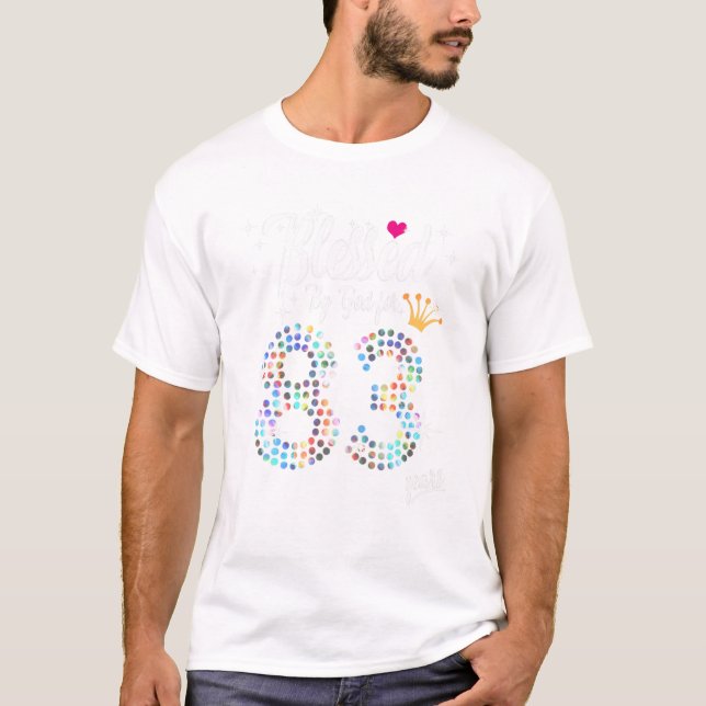 Camiseta Mulheres abençoadas por Deus por 83 anos 83º anive (Frente)
