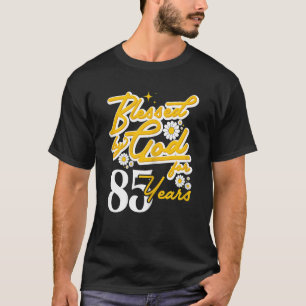 Camiseta Mulheres abençoadas por Deus por 85 anos Mulheres