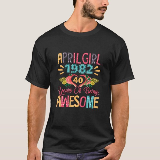 Camiseta Mulheres Abril Rapariga Roupa 1982 40 Anos De Ser  (Frente)