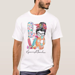 Camiseta Mulheres Adoram Professores Espanhóis Mensagem de