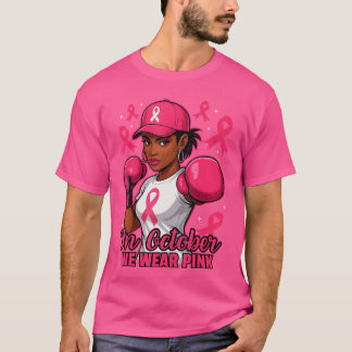 Camiseta Mulheres Afro-Americanas em Outubro Usamos Rosa Se