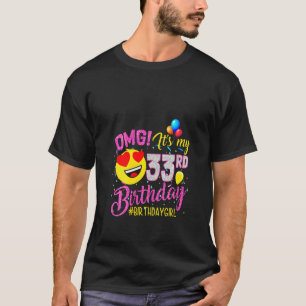 Camiseta Mulheres Ah É Meu 33º Aniversário Menina 33 Anos