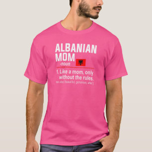 Camiseta Mulheres Albanesas Mãe Dia de as mães de Definição