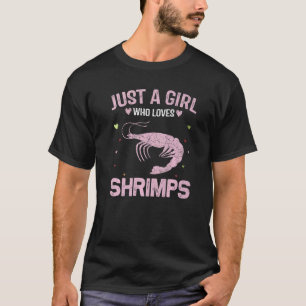 Camiseta Mulheres Animais Apenas Uma Menina Que Ama Camarõe