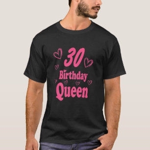 Camiseta Mulheres aniversário de 30 anos Rainha, 30 Present