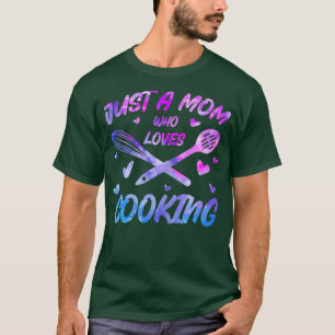 Camiseta Mulheres Apenas Uma Mãe Que Ama Cozinhar Mulher Ch