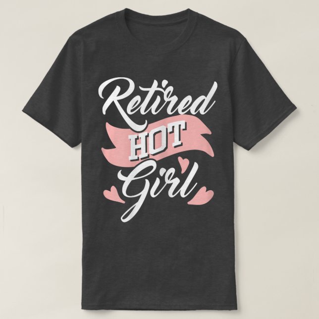 Camiseta Mulheres Aposentadas De Menina Quente, Pensão De R (Frente do Design)