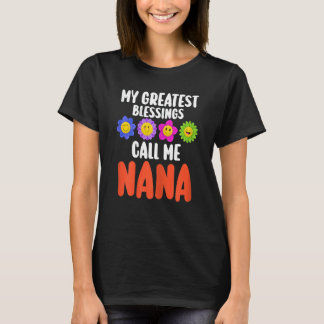 Camiseta Mulheres As maiores bênçãos me chamam de Nana Nana