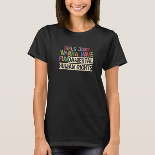 Camiseta Mulheres As Meninas Só Querem Divertir-se Direito
