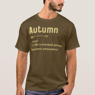 Camiseta Mulheres Autumn Cute e Engraçado Definição A de No