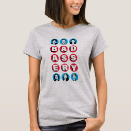Camiseta Mulheres Badass: Stacey RBG AOC Katie Kamala Warre