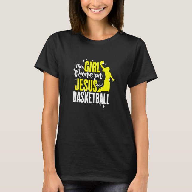 Camiseta Mulheres Basquete Essa Garota Funciona Com Jesus E (Frente)