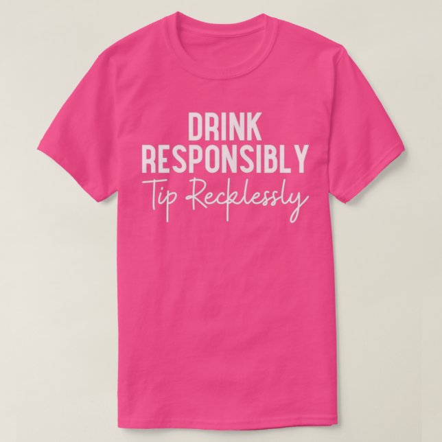 Camiseta Mulheres Bebem Sugestão Responsável Bartender (Frente do Design)