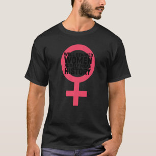 Camiseta Mulheres Bem Comportadas Mulheres Raramente Compor
