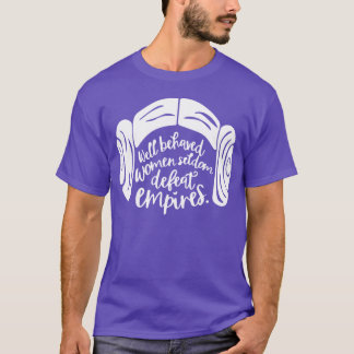 Camiseta Mulheres Bem Comportadas Raramente Defeatem Impéri
