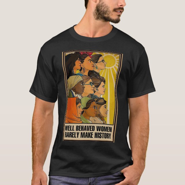 Camiseta Mulheres bem comportadas raramente fazem Poster da (Frente)