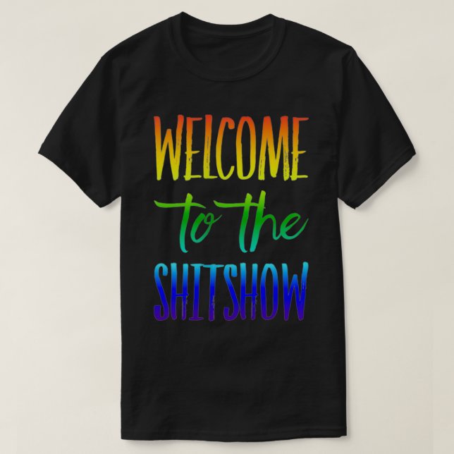 Camiseta Mulheres Bem-Vindas Ao Design Do Shitshow No Back  (Frente do Design)