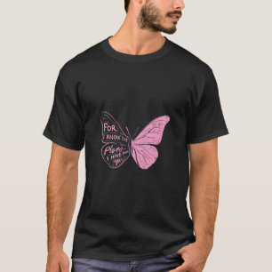 Camiseta Mulheres Borboleta Eu Conheço Os Planos Verso Bíbl