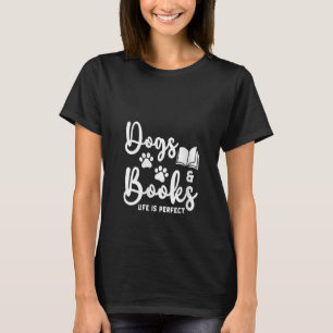 Camiseta Mulheres Cães E Livros A Vida É Um Livro De Animai