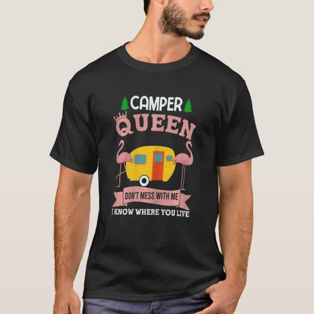 Camiseta Mulheres Camper Queen Não Mess Camper (Frente)